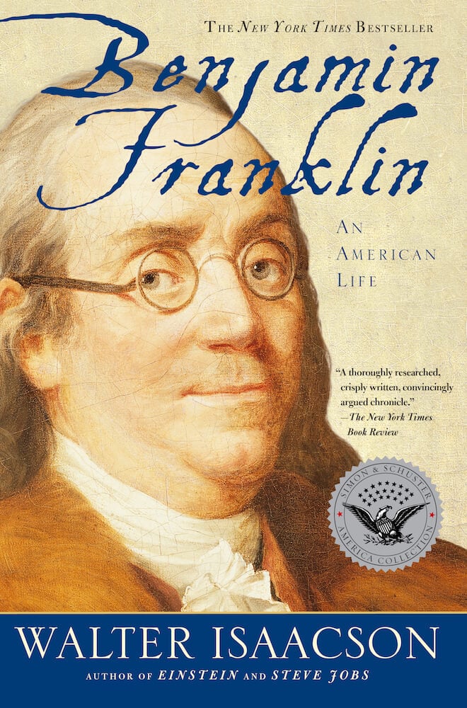 Benjamin Franklin: An American Life by Walter Isaacson Book Review