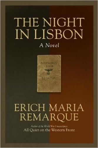 The Night In Lisbon by Erich Maria Remarque