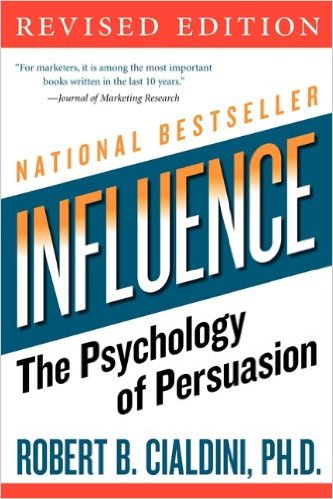 Influence: Science and Practice by Robert Cialdini