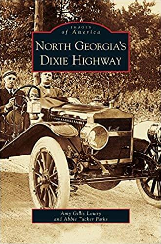 North Georgia’s Dixie Highway by Images of America