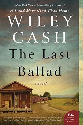 The Last Ballad by Wiley Cash