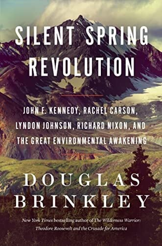 Silent Spring Revolution by Douglas Brinkley