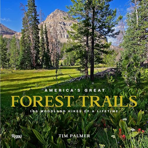 America's Great Forest Trails by Tim Palmer