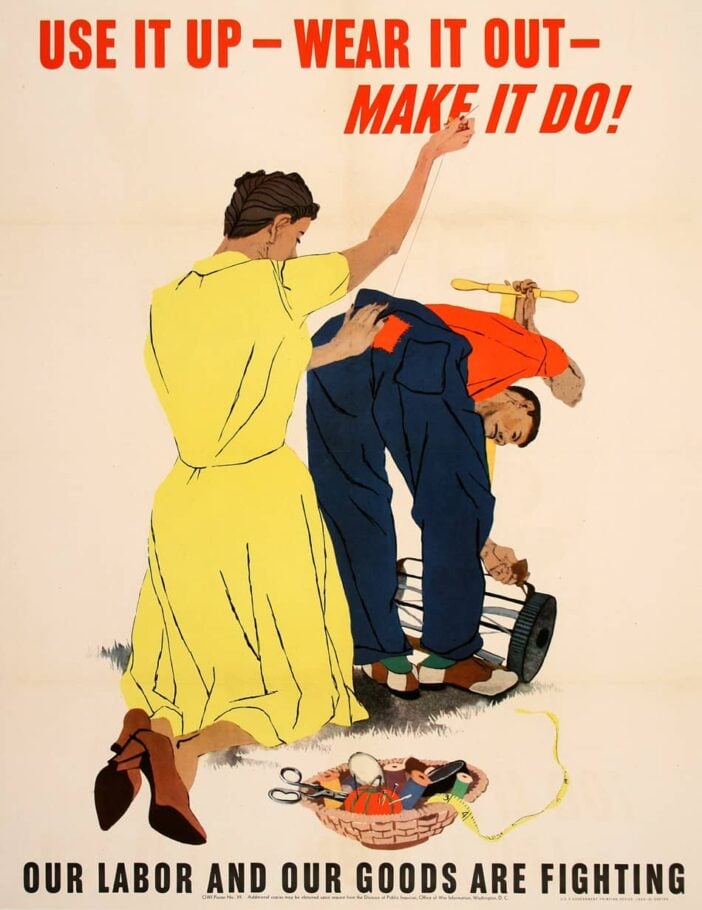 Use it up, Make it do, Wear it out