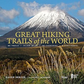 Great Hiking Trails of the World by Karen Berger